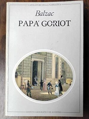 Papa' Goriot e Un tenebroso affare