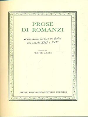 Classici Utet, Prose di romanzi. Il romanzo cortese in Italia nei secoli XIII e XIV