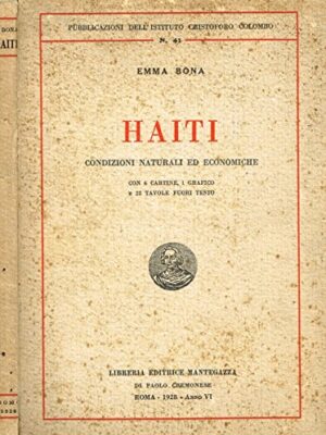 HAITI. Condizioni naturali ed economiche.