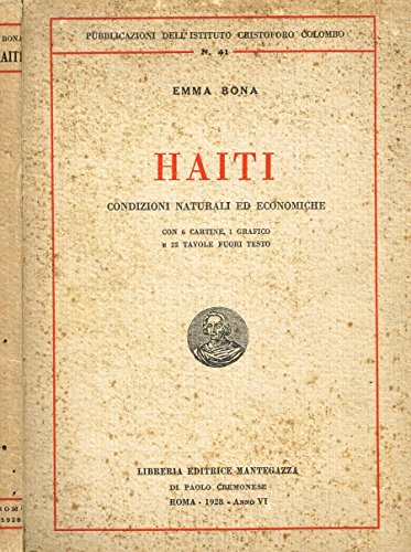 HAITI. Condizioni naturali ed economiche.