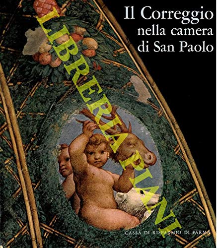 Il Correggio nella camera di San Paolo