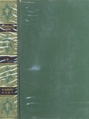 Classici Utet, Guerrazzi e Bini. Scritti scelti