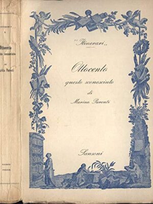 Ottocento questo sconosciuto. Inediti e aneddoti