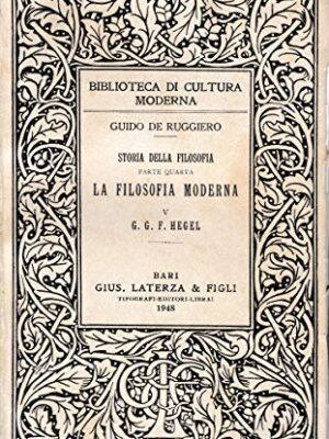 Storia della filosofia. La filosofia moderna V. G.G.F. Hegel