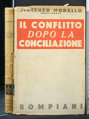 Il conflitto dopo la conciliazione.