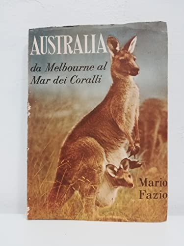 Australia. Da Melbourne al Mar dei Coralli