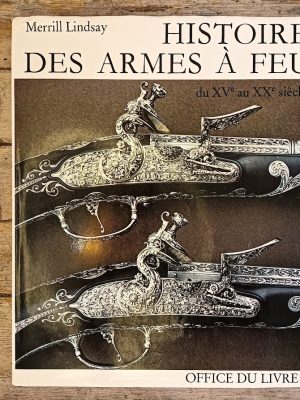 Histoire des armes à feu du XV au XX siècle