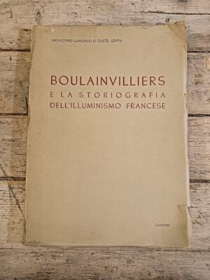 Boulainvilliers e la storiografia dell'Illuminismo francese