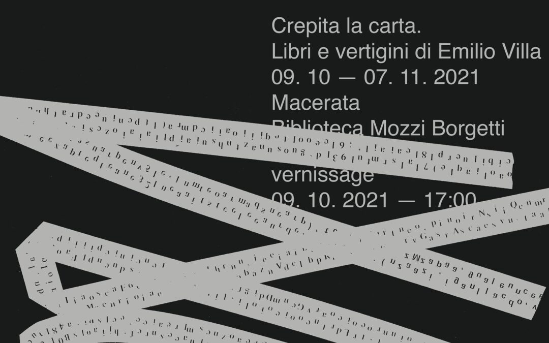 Crepita la carta. Libri e vertigini di Emilio Villa