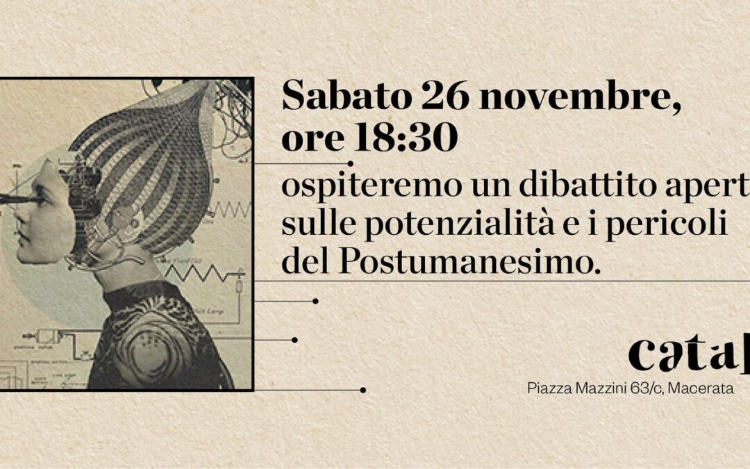 Dibattito aperto sul "Postumanesimo"