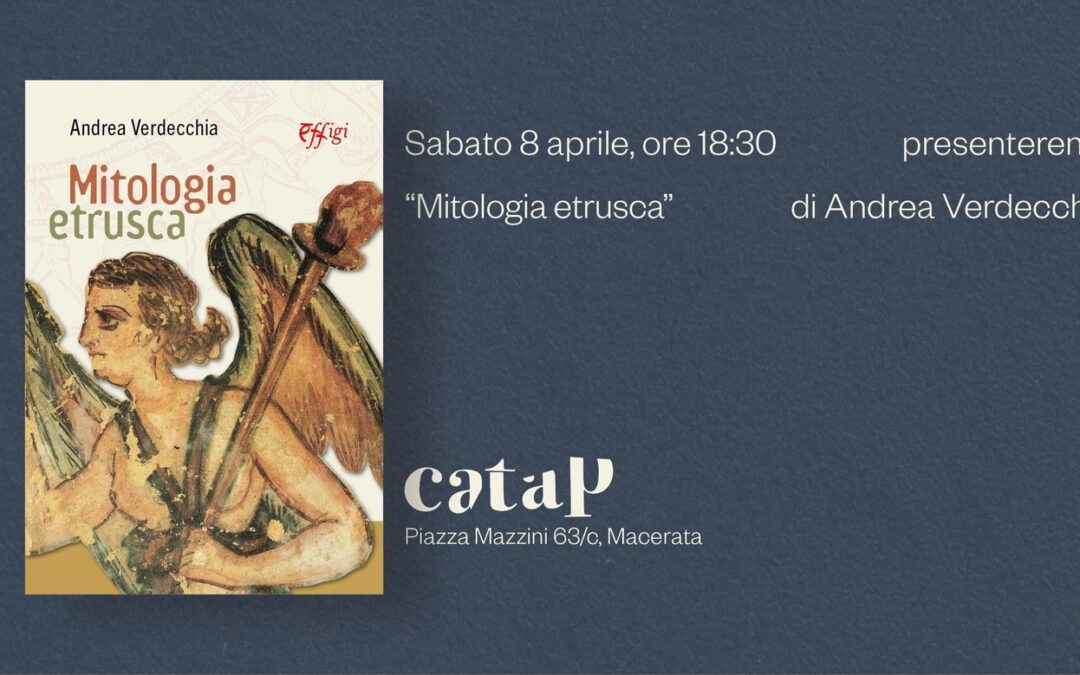 Presentazione del libro "Mitologia etrusca" di Andrea Verdecchia.