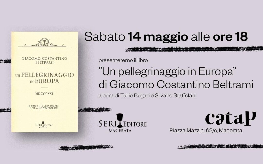 Presentazione del libro "Un pellegrinaggio in Europa" di Giacomo Costantino Beltrami.