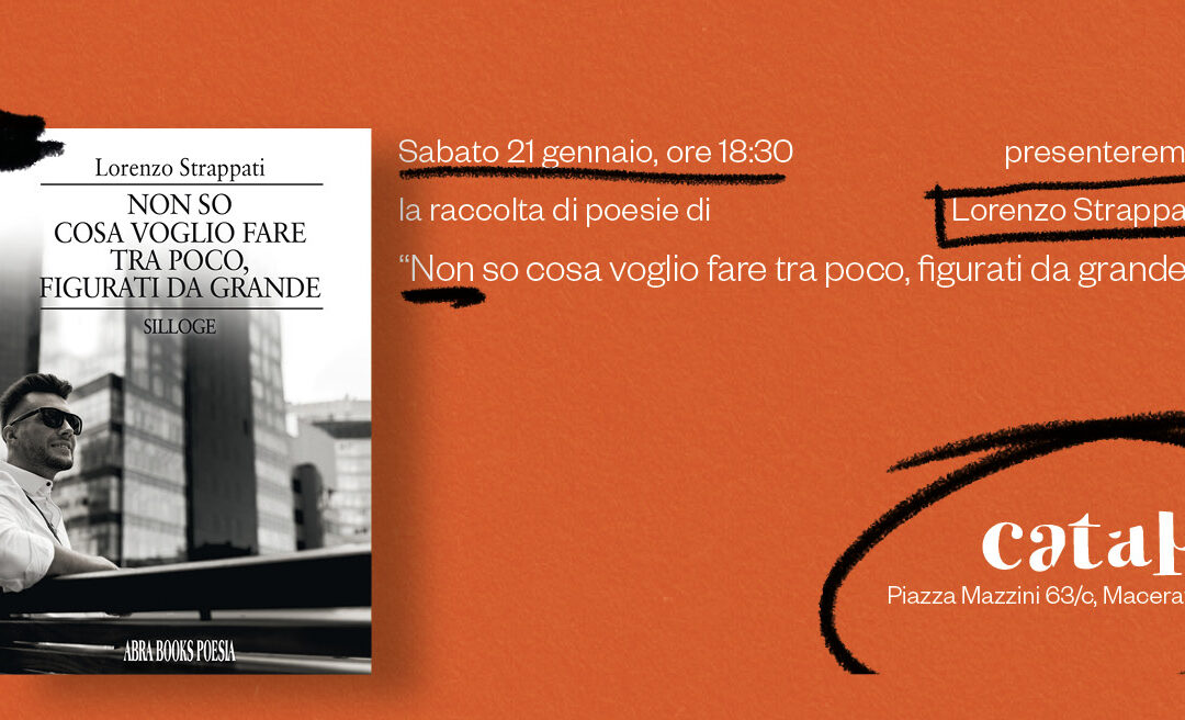 Presentazione della raccolta di poesie: “Non so cosa voglio fare tra poco, figurati da grande”.
