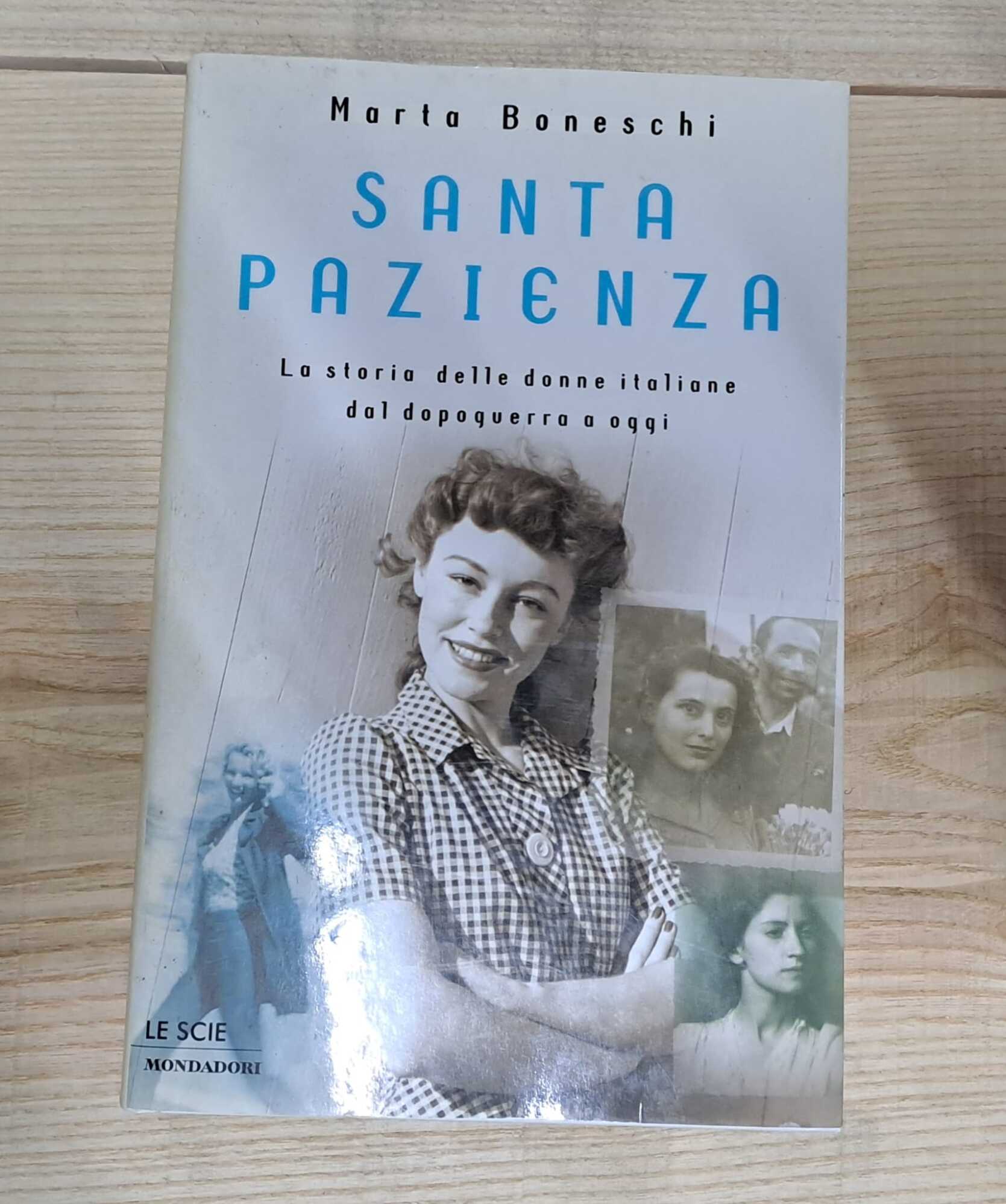 Santa pazienza. La storia delle donne italiane dal dopoguerra ad oggi