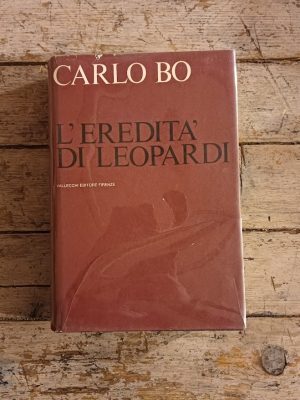 L'eredità di Leopardi. E altri saggi