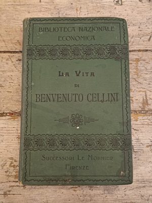 La Vita di Benvenuto Cellini Scritta Da Lui Mediesimo Restituita Esattamente Alla Lezione Originale Con Osservazioni Filologiche E Brevi Note Dichiarative Ad Uso Dei Non Toscani Per Cura Di B. Bianchi.