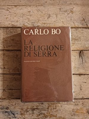 La religione di Serra. Saggi e note di letteratura