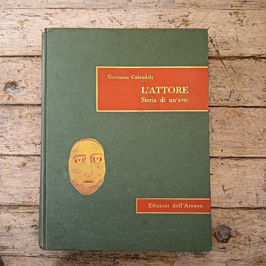 L'Attore. Storia di un'arte