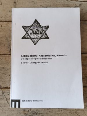 Antigiudaismo, Antisemitismo, Memoria. Un approccio pluridisciplinare