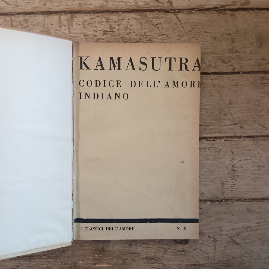 I Kama Sutra. Codice dell'amore indiano