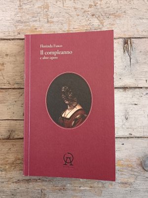 Il compleanno e altre opere