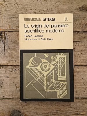 Le origini del pensiero scientifico moderno