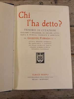 Chi l'ha detto? Tesoro di citazioni italiane e straniere, di orgine letteraria e storica