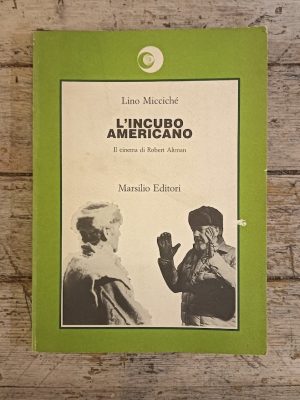L'incubo americano. Il cinema di Robert Altman