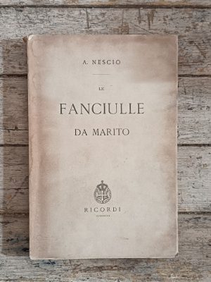 Le fanciulle da marito. Commedia in quattro atti