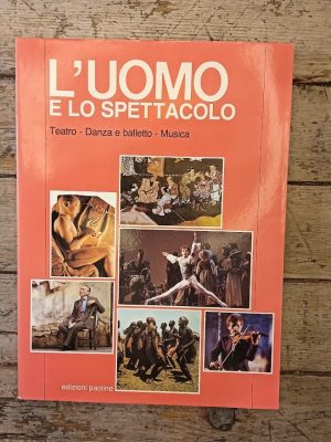 L'Uomo e lo Spettacolo