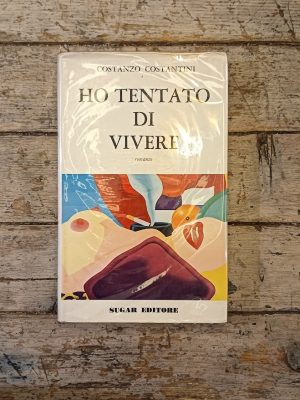 Ho tentato di vivere