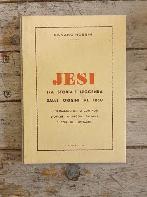 Jesi tra storia e leggenda dalle origini al 1860