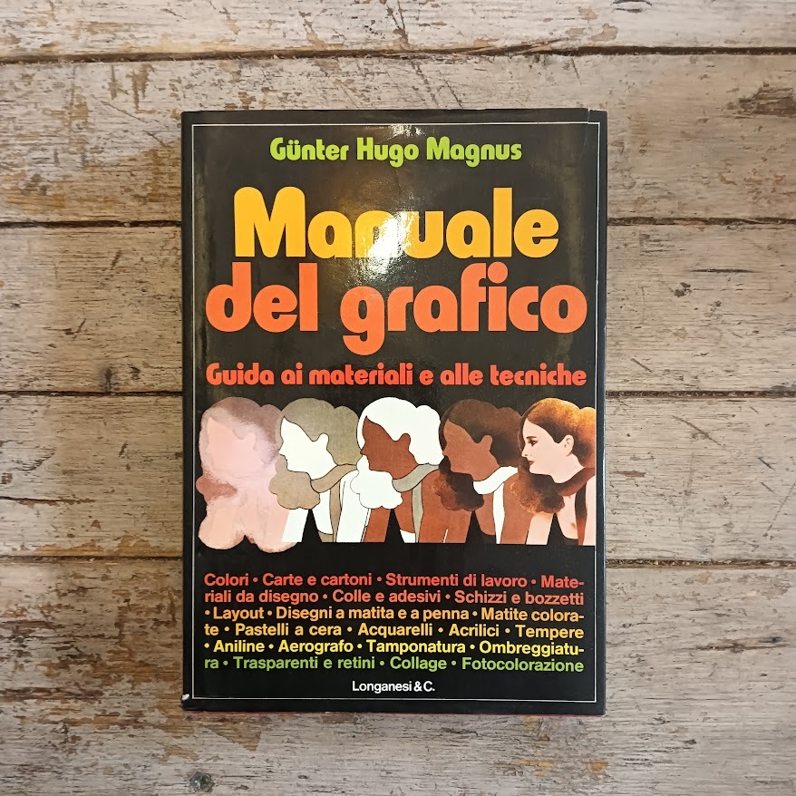 Manuale del grafico. Guida ai materiali e alle tecniche