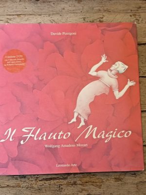 Il flauto magico. Wolfgang Amadeus Mozart. Ediz. illustrata. Con 2 CD audio