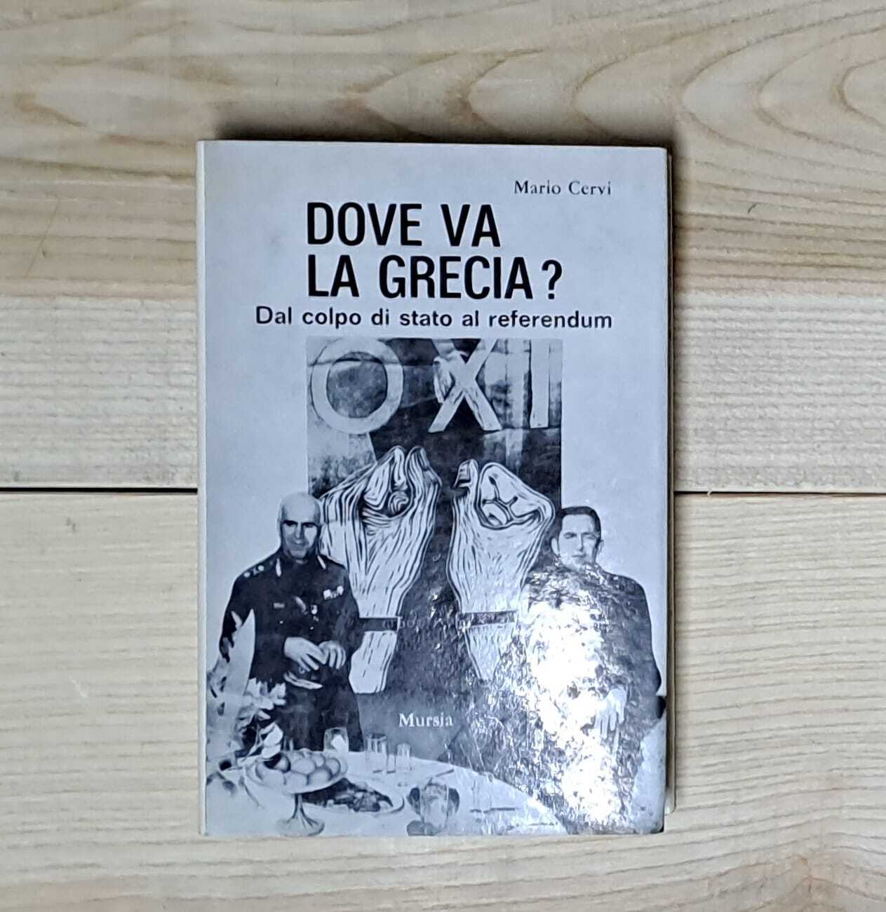 Dove va la Grecia? Dal colpo di stato al referendum
