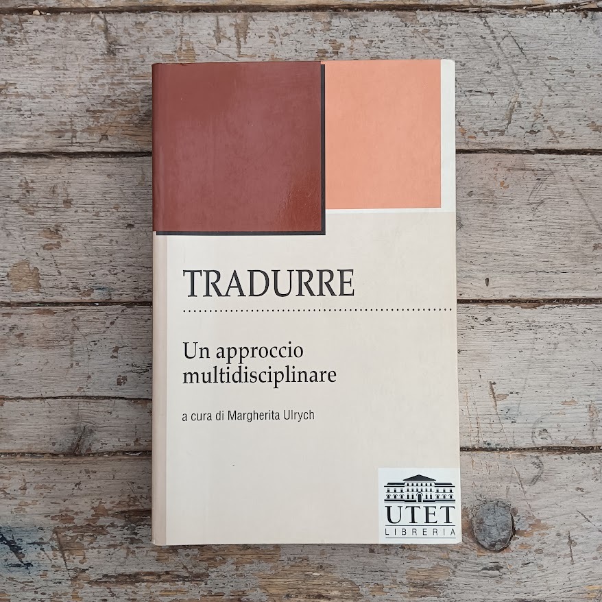 Tradurre. Un approccio multidisciplinare