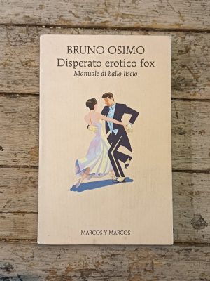 Disperato erotico fox. Manuale di ballo liscio