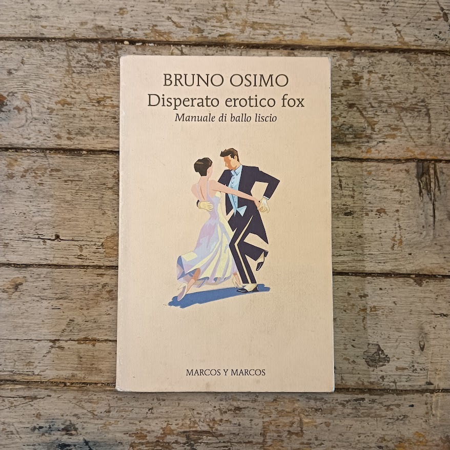 Disperato erotico fox. Manuale di ballo liscio