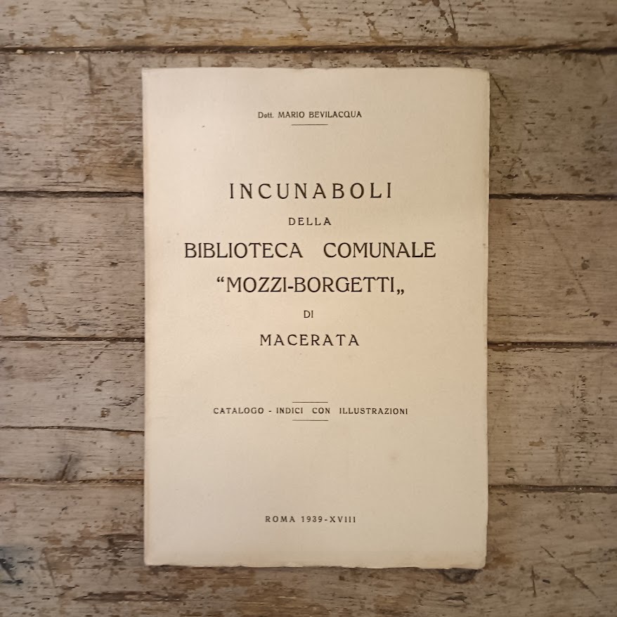 Incunaboli della Biblioteca Comunale "Mozzo-Borgetti" di Macerata