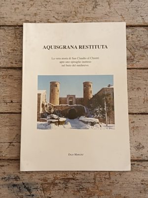Aquisgrana Restituta. La vera storia di San Claudio al Chienti apre uno spiraglio inatteso nel buio del Medioevo