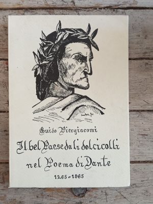 Il bel Paese da li dolci colli nel Poema di Dante (1265-1965)