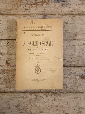 Le Commedie osservate di Giovan Maria Cecchi e la Commedia classica del sec. XVI