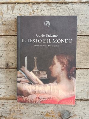 Il testo e il mondo. Elementi di teoria della letteratura