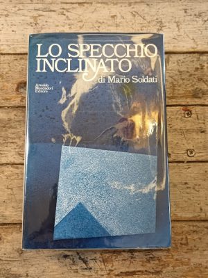 Lo specchio inclinato. Diario 1965-1971