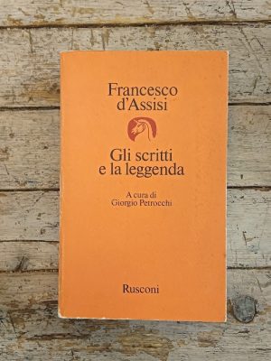 Francesco d'Assisi - Gli scritti e la leggenda
