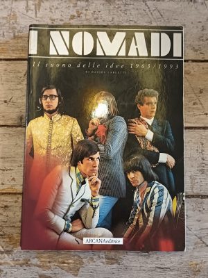I Nomadi. Il suono delle idee 1963/1993