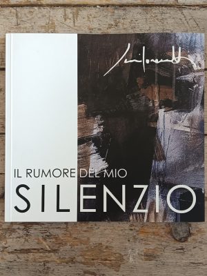 Il rumore del mio silenzio