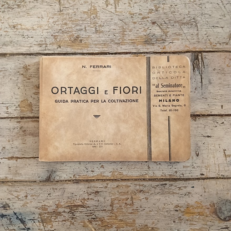 Ortaggi e fiori. Guida pratica per la coltivazione
