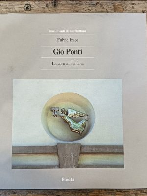 Gio Ponti. La casa all'italiana