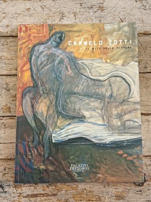 Carmelo Zotti. Il mito della pittura
